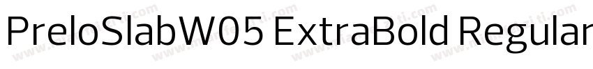 PreloSlabW05 ExtraBold Regular字体转换